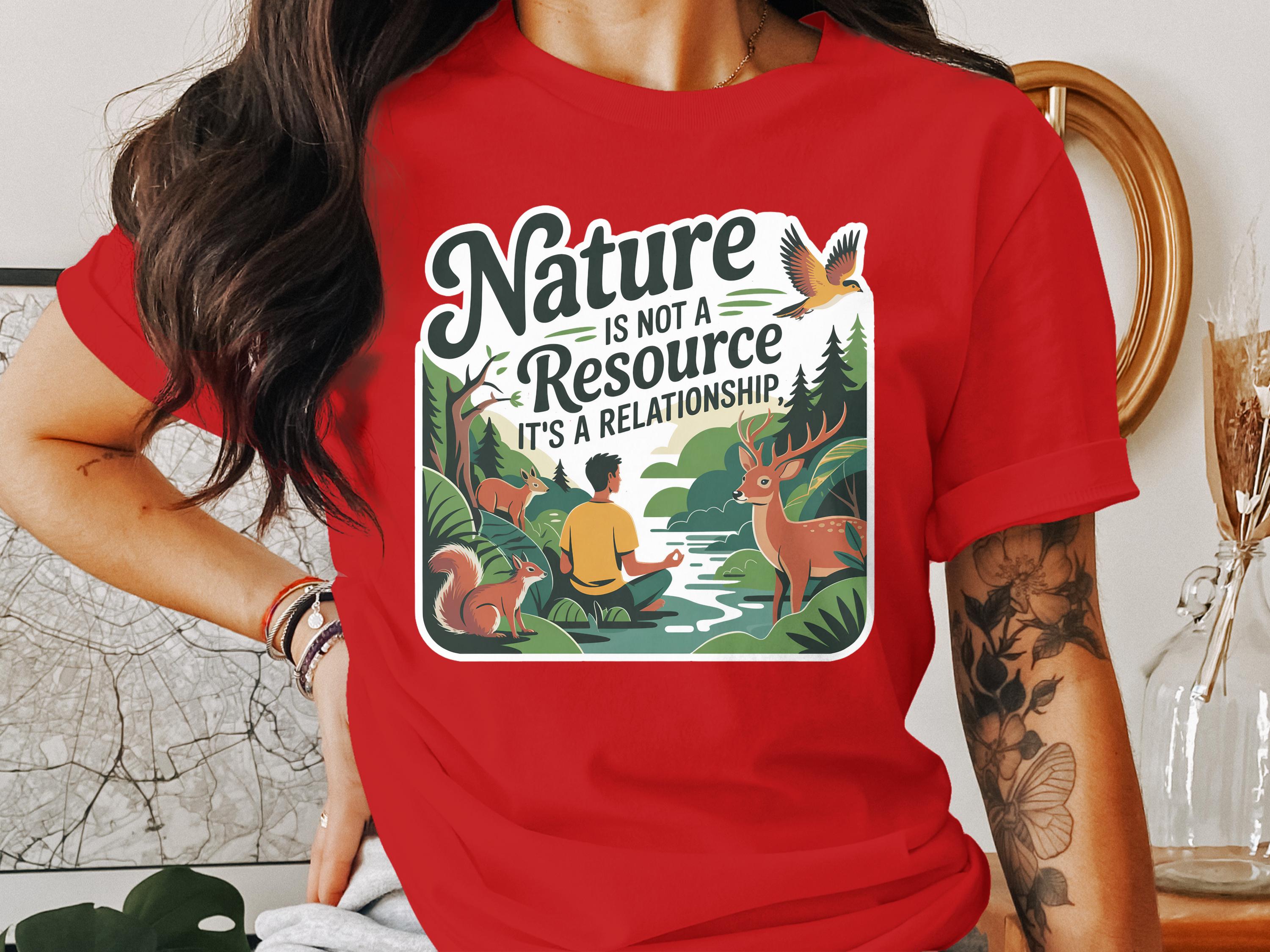 Nature Is Not A Resource It's A Relationship product