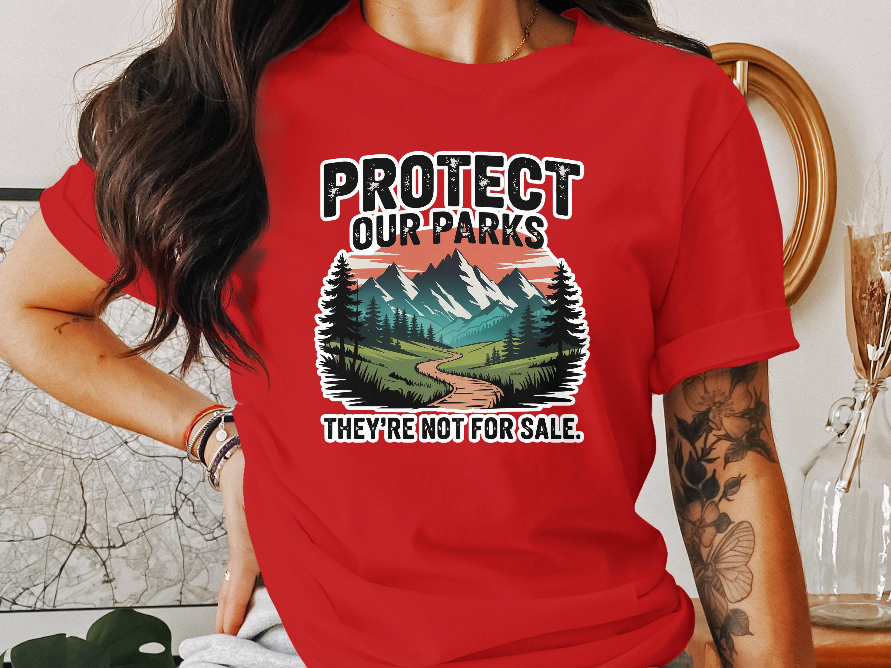 Protect Our Parks Not For Sale statement product