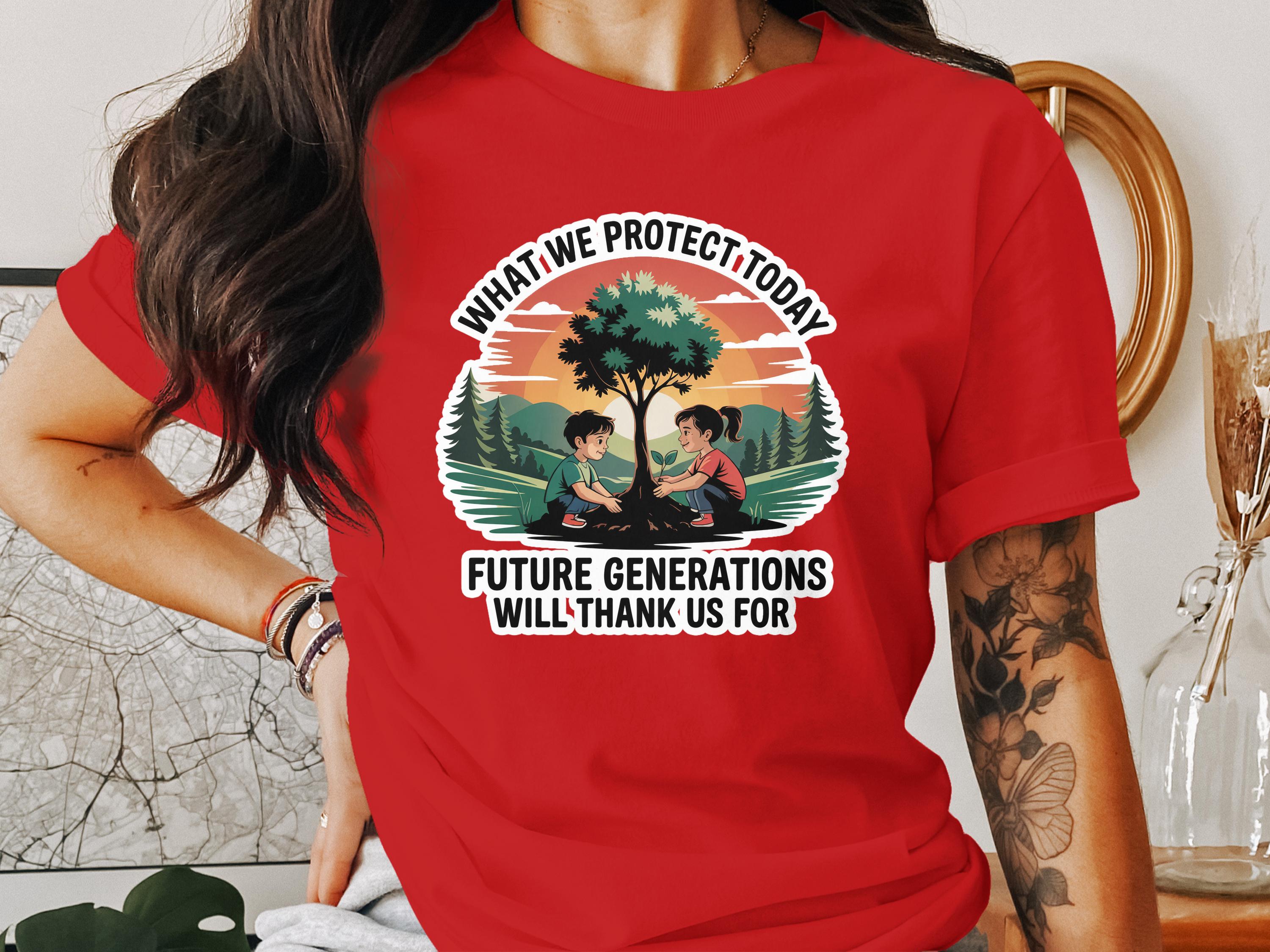 What We Protect Today Future Generations Product Type