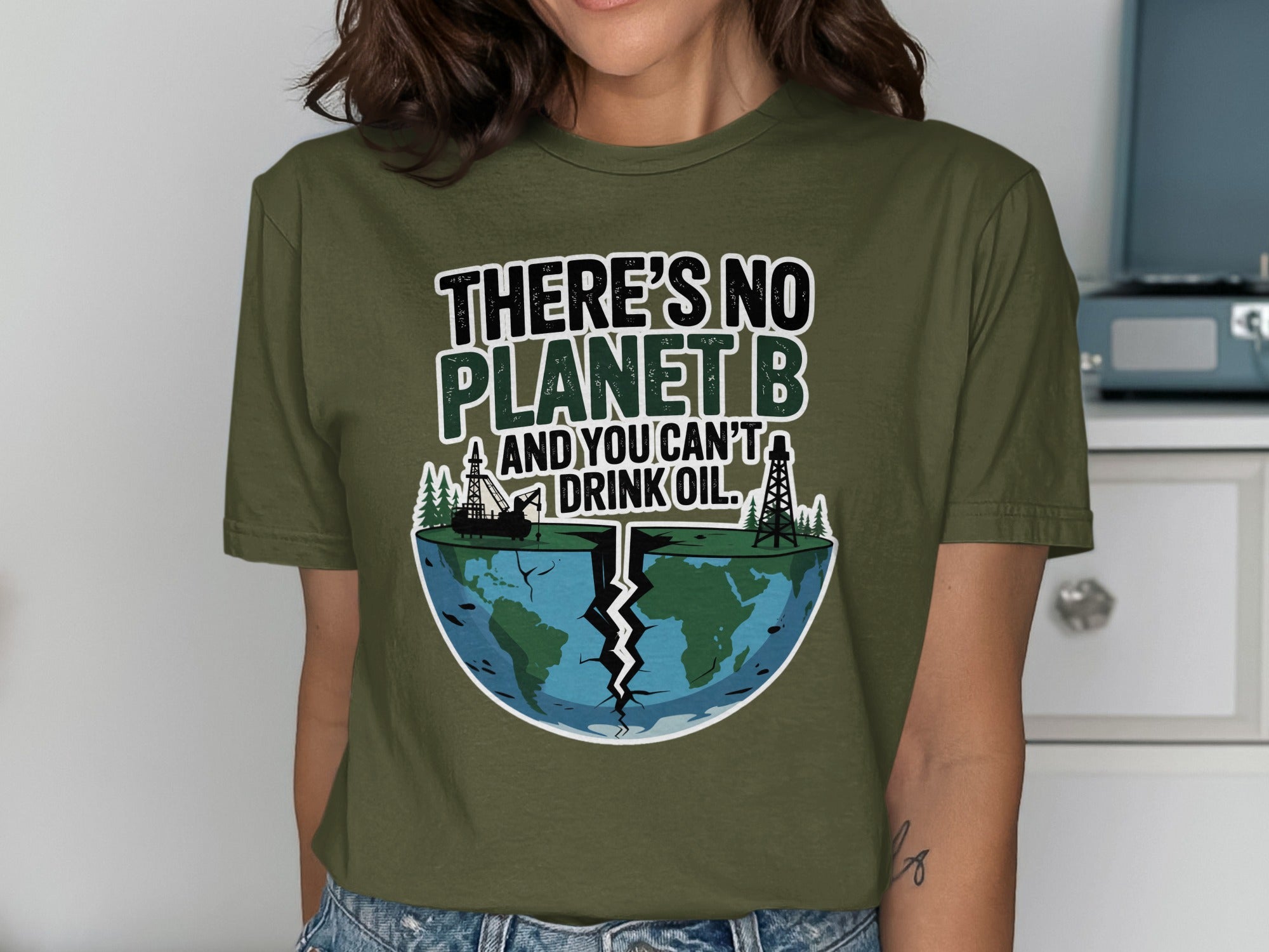 There is No Planet B You Cant Drink Oil product