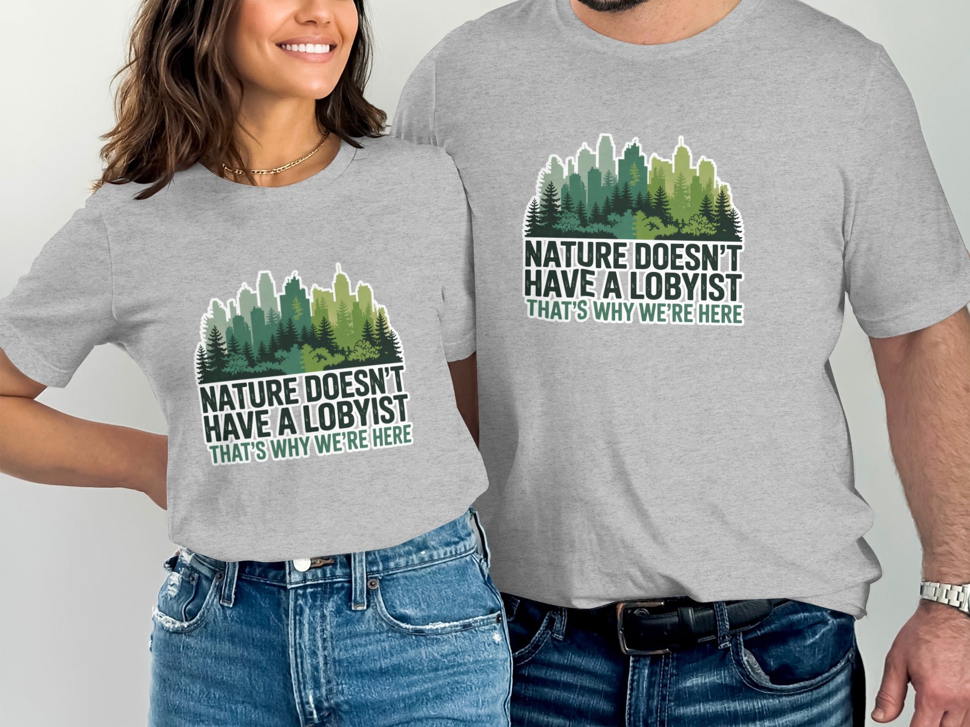 Nature Doesn't Have a Lobbyist Statement T-Shirt Product