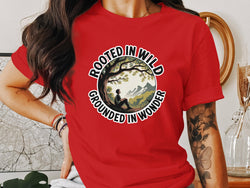 Rooted In Wild Grounded In Wonder shirt product